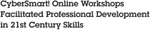 CyberSmart! Online Workshops